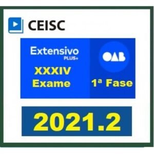 1ª Fase OAB XXXIV Extensivo PLUS (CEISC 2021.2) (Ordem dos Advogados do Brasil)