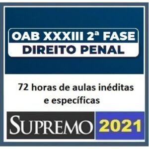 2ª Fase OAB XXXIII (33º) Exame - Direito Penal  (SUPREMO 2021.2)