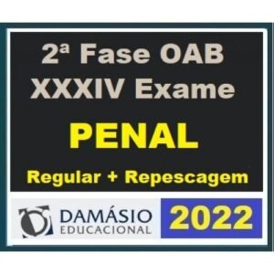 2ª Fase OAB XXXIV (34º) Exame - Direito Penal - Regular + Repescagem (DAMÁSIO 2022)