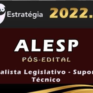 ALESP (Analista Legislativo – Suporte Técnico) Estrategia 2022 (Pós-Edital)