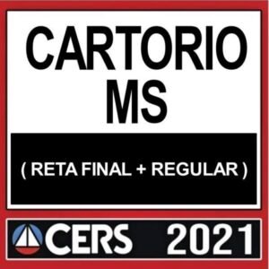 CARTÓRIO MS – RETA FINAL – CERS 2021