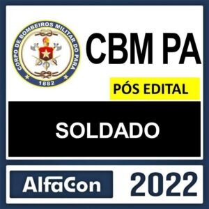 CBM PA – PÓS EDITAL ( SOLDADO ) – ALFACON 2022 - Rateio CBMPA PosEdital PAra Bombeiros
