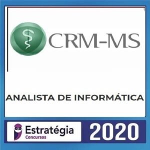 CRM MS - ANALISTA INFORMATICA - ESTRATEGIA - POS EDITAL - RATEIO CRMMS CONSELHO MEDICINA MATO GROSSO DO SUL