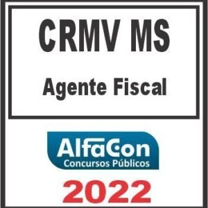 CRMV MS (AGENTE FISCAL) PÓS EDITAL – ALFACON 2022