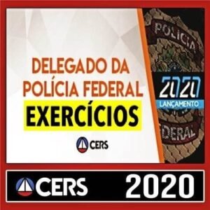 CURSO DE RESOLUÇÃO DE QUESTÕES PARA DELEGADO FEDERAL - CERS - PF - RATEIO DELTA DPF - EXERCICIOS