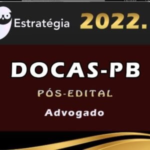 Docas-PB (Advogado) Estrategia 2022 (Pós-Edital)