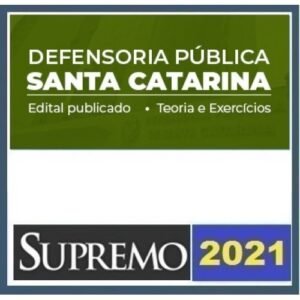 DPE SC - Defensor Público - Reta Final (SUPREMO 2021.2) Defensoria Pública de Santa Catarina