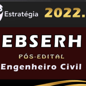 EBSERH (Engenheiro Civil) Pós-Edital- Estrategia 2022