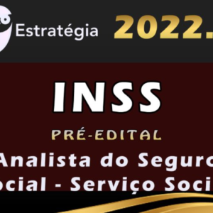 INSS (Analista do Seguro Social – Serviço Social) – Estrategia 2022 – Pre Edital - Rateio Previdencia Social ANalista
