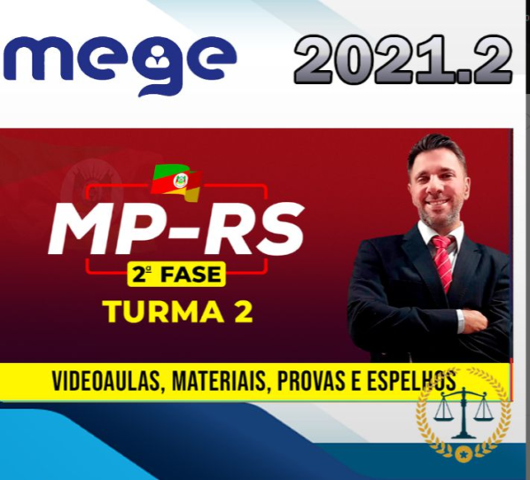 MP RS Promotor – 2ª Fase -MEGE 2021.2 – Ministério Público do Rio Grande do Sul