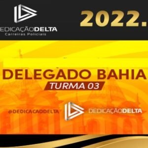 PC BA - Dedicação Delta - Pós Edital - 2022 - Rateio Delta PCBA Bahia Polícia Civil PC-BA PosEdital