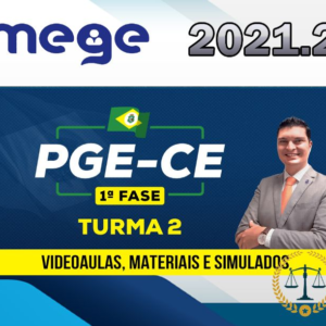 PGE CE – Procurador do Estado do Ceará – Reta Final – Pós Edital – Procuradoria Geral do Estado do Ceará – MEGE 2021.2 pgece  Ceara