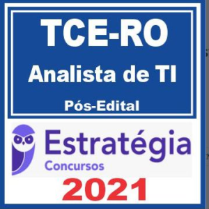 TCE RO (Analista de TI) Pós Edital – Estratégia 2021