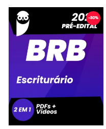 BRB Escriturário 2022 Pré + Pós Edital 2022
