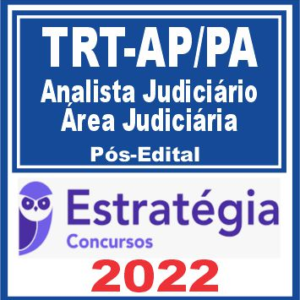 TRT AP/PA 8ª Região (Analista Judiciário) Pós Edital – Estratégia 2022 - TRT Amapa Para Tribunal Trabalho Posedital Rateio