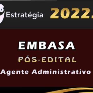 EMBASA (Agente Administrativo) Estrategia 2022 (Pós-Edital)