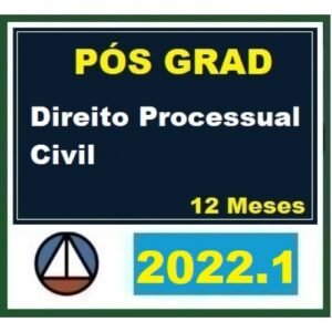 Pós Graduação - Direito Processual Civil – Turma 2022.1 - 12 meses (CERS 2022)
