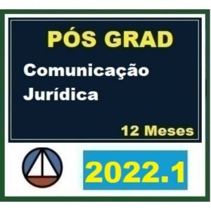Pós Graduação - Comunicação Jurídica – Turma 2022.1 - 12 meses (CERS 2022)