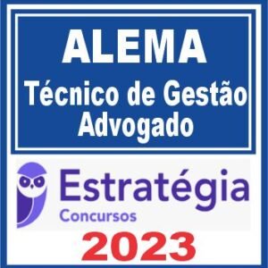 ALEMA (Técnico de Gestão Administrativa – Advogado) Estratégia 2023