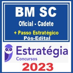 BM SC (Oficial-Cadete + Passo) Pós Edital – Estratégia 2023