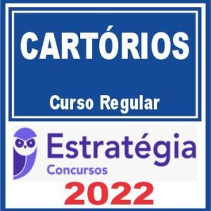 Cartórios (Curso Regular) Estratégia 2022