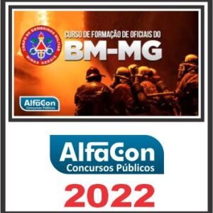 BM MG (CURSO DE FORMAÇÃO DE OFICIAIS) PÓS EDITAL – ALFACON 2022