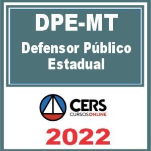 DPE MT (Defensor Público Estadual) Reta Final – Cers 2022