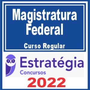 Magistratura Federal (Curso Regular) Estratégia 2022