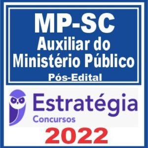 MP SC (Auxiliar do Ministério Público) Pós Edital – Estratégia 2022