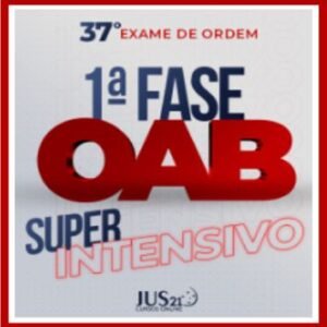 Curso OAB 1ª Fase 37º Exame (Super Intensivo) Jus21 – 2023