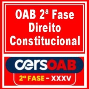 OAB 2ª Fase XXXV (Direito Constitucional) Cers 2022