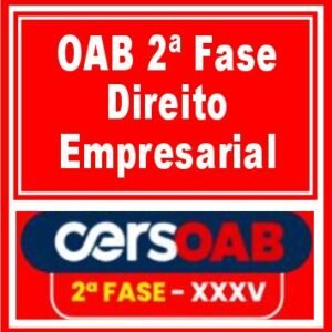 OAB 2ª Fase XXXV (Direito Empresarial) Cers 2022