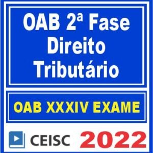 OAB 2ª Fase XXXIV (Tributário) Ceisc
