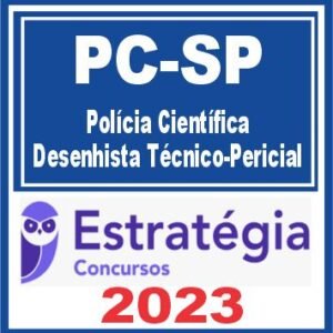 PC SP (Polícia Científica – Desenhista Técnico-Pericial) Estratégia 2023