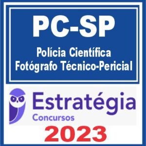 PC SP (Polícia Científica – Fotógrafo Técnico-Pericial) Estratégia 2023