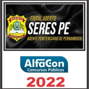 SERES PE (Polícia Penal de Pernambuco) Pós Edital – Alfacon 2022