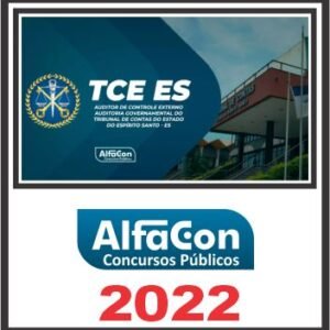 TCE ES (AUDITOR DE CONTROLE EXTERNO) PÓS EDITAL – ALFACON 2022