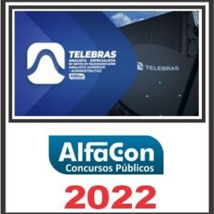 TELEBRAS (ANALISTA – ADMINISTRATIVO) PÓS EDITAL – ALFACON 2022