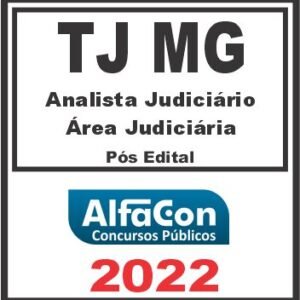 TJ MG (ANALISTA JUDICIÁRIO – ÁREA JUDICIÁRIA) PÓS EDITAL – ALFACON 2022