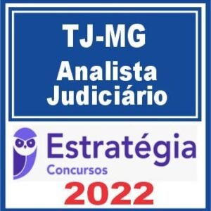 TJ MG (Analista Judiciário – Analista Judiciário) Estratégia 2022
