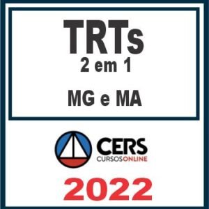 TRTs 2 em 1 (MG e MA) Reta Final – Cers 2022