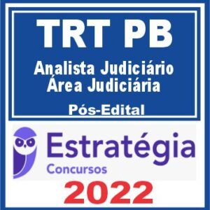 TRT PB – 13ª Região (Analista Judiciário – Área Judiciária) Pós Edital – Estratégia 2022