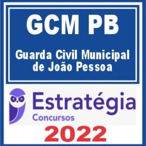 GCM João Pessoa PB (Guarda Civil Municipal) Estratégia 2022