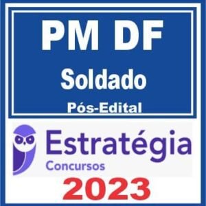 PM DF (Soldado) Pós Edital – Estratégia 2023