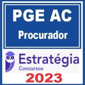 PGE AC (Procurador) Estratégia 2023