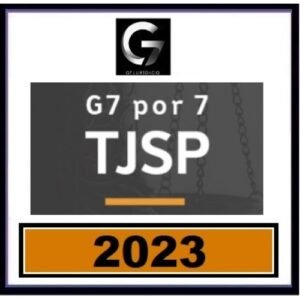G7 por 7 - TJSP - Juiz Substituto - Curso de Revisão (G7 2023)