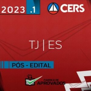 TJ ES – Pós Edital – Analista Judiciário ou Oficial do Tribunal de Justiça do Espírito Santo [2023] CS