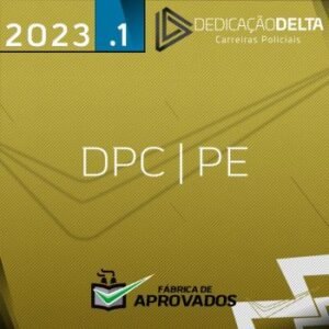 DPC PE – Delegado da Polícia Civil do Pernambuco [2023] Dedicação