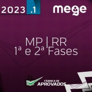 MP RR – 1ª e 2ª Fases – Promotor de Justiça do Ministério Público de Roraima [2023] Mege