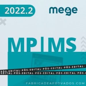 MP MS – Pós Edital – Promotor do Ministério Público do Mato Grosso do Sul 2022.2 Mege